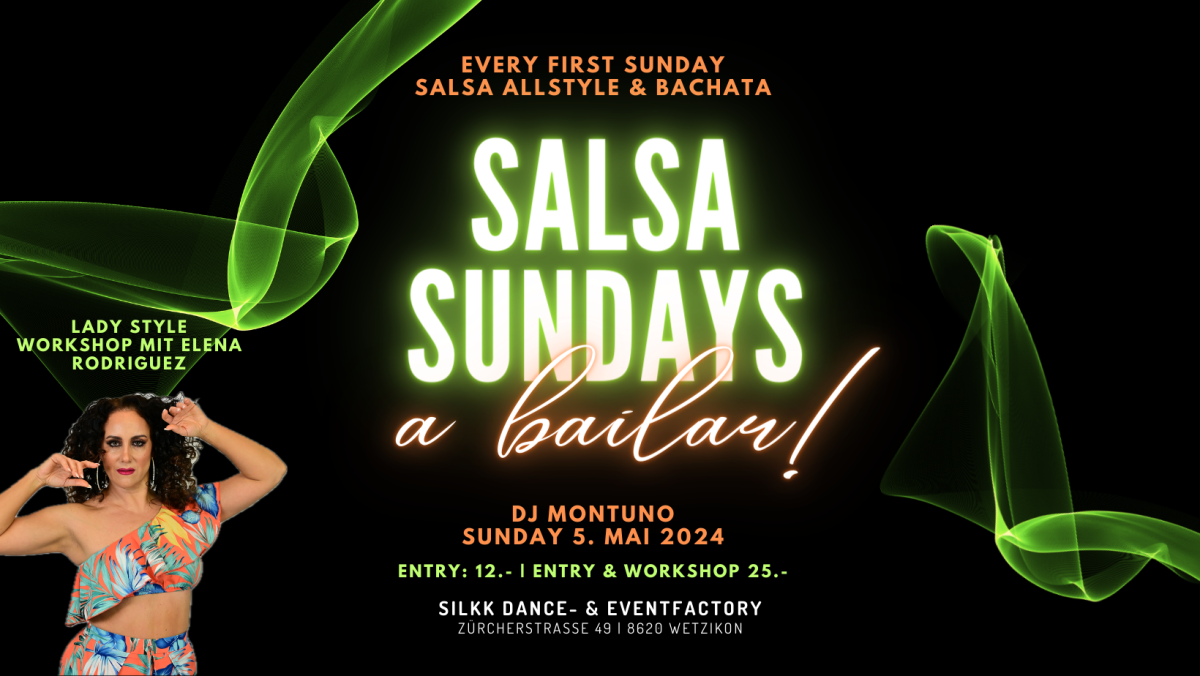 Silkk | Dance & Eventfactory SALSA SUNDAYS – a bailar!