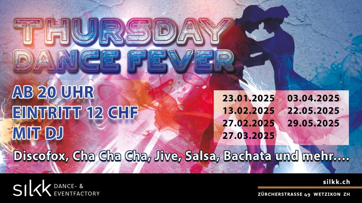 Silkk | Dance & Eventfactory Thursday Night Fever mit DJ Sigi